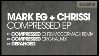 Mark EG & Chrissi - Compressed (Chris McCormack Remix)