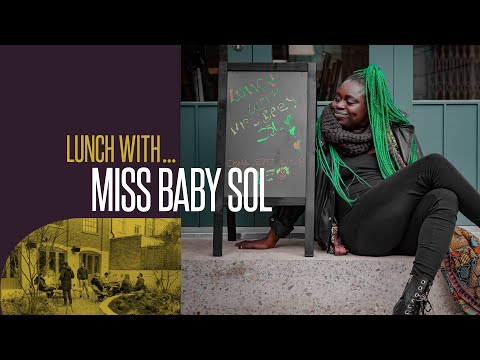Lunch With… Miss Baby Sol