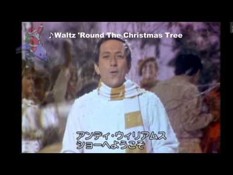 andy williams  Complete album  .  Waltz Round The Christmas Tree