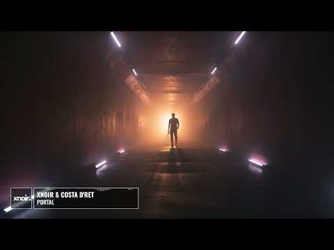 XNOIR & Costa D'Ret - Portal