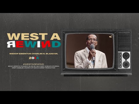 #WestAREWIND 2014 | Presiding Bishop Emeritus Charles...