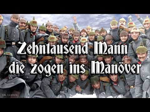 Zehntausend Mann die zogen ins Manöver [German soldier song][+English translation]