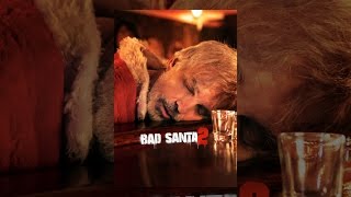 Bad Santa 2