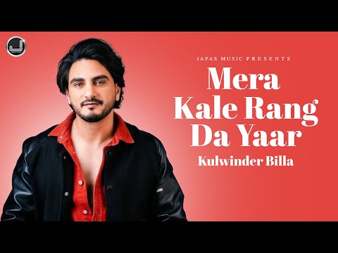 Kale Rang Da Yaar | Kulwinder Billa | Official Video | Japas Music