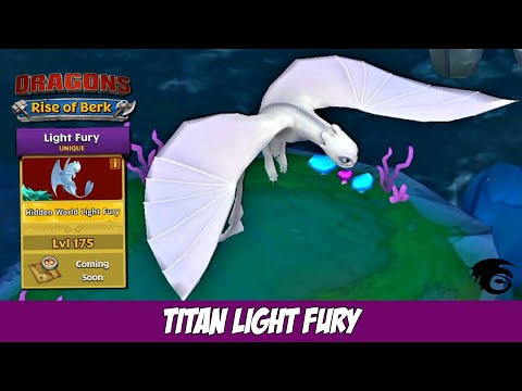 LIGHT FURY TITAN MAX LEVEL 175 | Dragons: Rise of Berk (httyd)