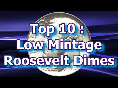 Top Ten Lowest Mintage Roosevelt Dimes and How Much They Are Worth
