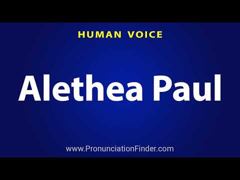 How To Pronounce Alethea Paul
