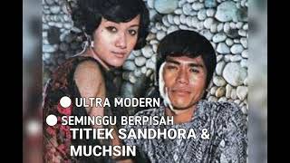 Download lagu Titiek Sandhora & Muchsin - ULTRA MODERN / SEMINGGU BERPISAH (1970) - Band 4 Nada mp3