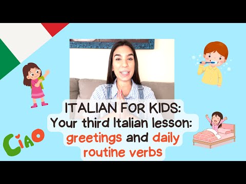 Your third Italian lesson 🇮🇹 Italian for kids: greetings and daily routine verbs