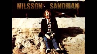 Nilsson - Pretty Soon There'll Be Nothing Left For Everybody