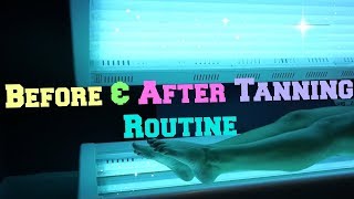 Before & After Tanning Routine!