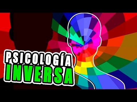 PSICOLOGÍA INVERSA, ¿Qué es? y ¿Cómo usarlo?