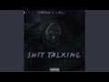 Shit Talkin