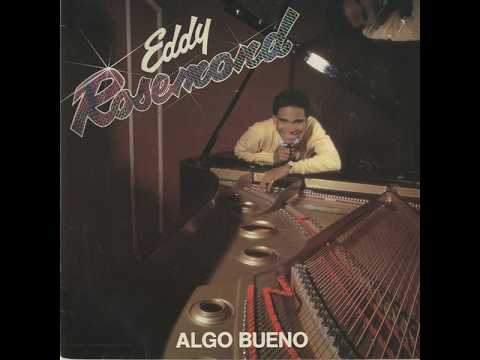 Eddy Rosemond – Algo Bueno  (Funk.1981)