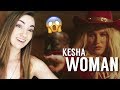 KESHA - WOMAN (REACTION)