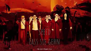 Seeed - Lass Sie Gehn Seeed - Lass Sie Gehn
