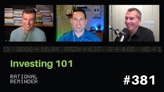 Investing 101 | Rational Reminder 381