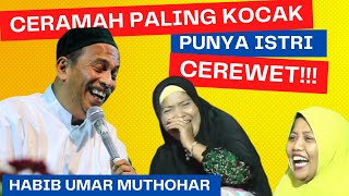 Download lagu LUCU!! BIKIN NGAKAK!! Pengajian lucu Punya Istri Cerewet Habib umar muthohar Semarang mp3