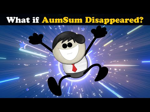 What if AumSum Disappeared? | #aumsum #kids #science #education #children