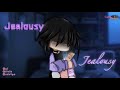 Jealousy, Jealousy (by: Olivia Rodrigo) 🌷// GCMV // ♡Cute_Choco♡ //