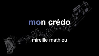 mireille mathieu | mon crédo | lyrics | paroles | letra |