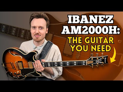 Ibanez AM2000H: 10 Reasons You NEED This Guitar
