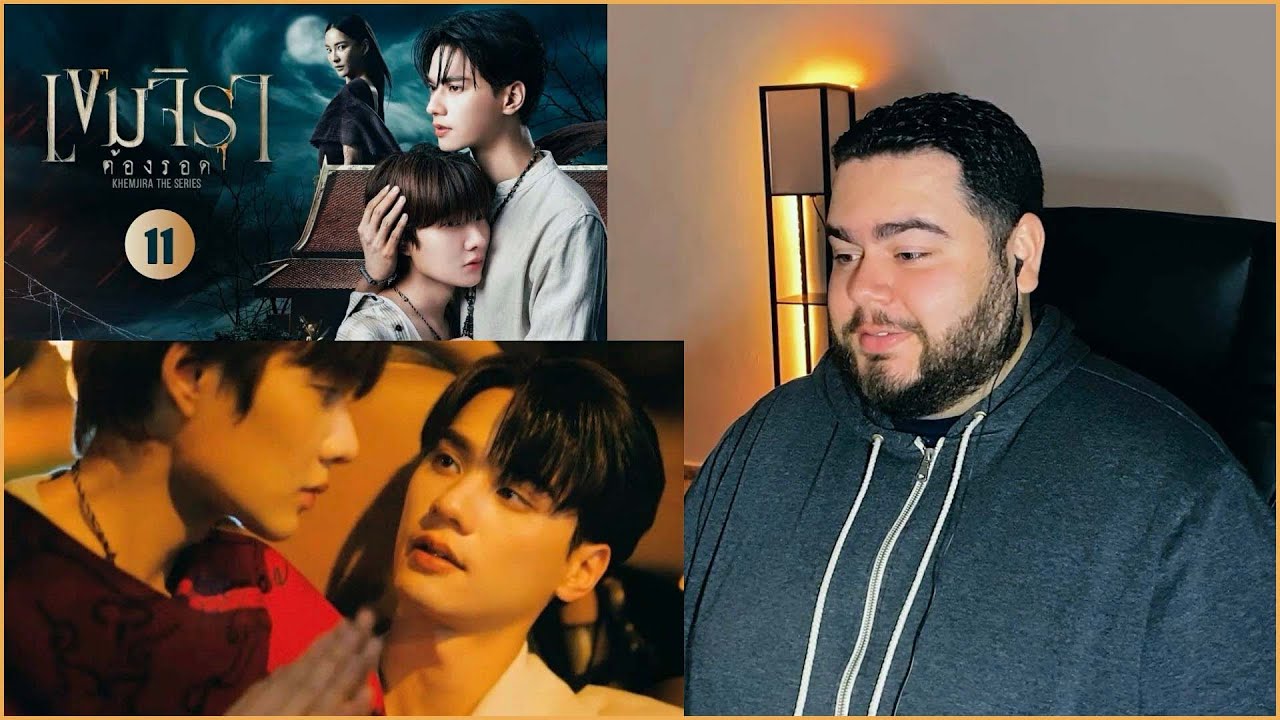 Khemjira The Series เขมจิราต้องรอด - EP.11 | REACTION