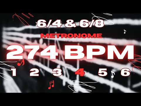 274 BPM - 6/4 & 6/8 Metronome