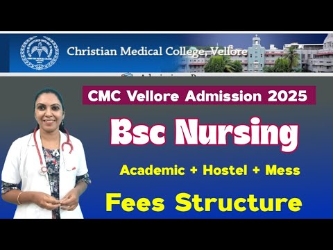 CMC Vellore BscNursing Fees Structure 2025 / How much does it cost to study Bsc Nursing at CMC Ve...