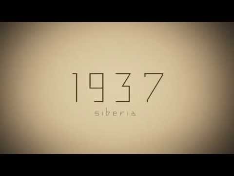 Siberia - 1937 (Audio)
