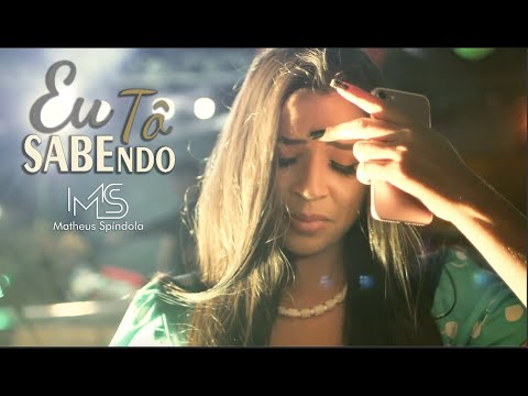 Matheus Spíndola - Eu Tô Sabendo