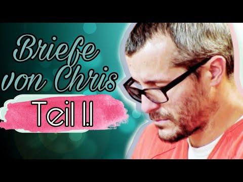 Briefe von Chris Watts - Deutsche Übersetzung von Cherlyn Cadle - Teil 1.1 | TrueCrime