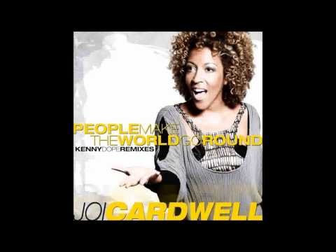 (2008) Joi Cardwell - People Make The World Go Round [Kenny 'Dope' Gonzales Main RMX]