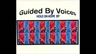 Guided By Voices - &quot;Tropical Robots&quot;