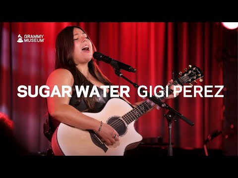 "Sugar Water" - Gigi Perez