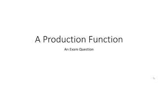 Production Function: Sample Test Question