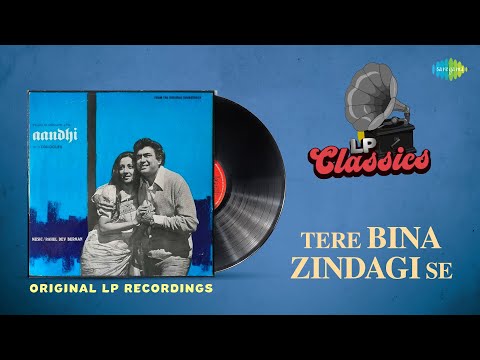 Original LP Recording | Tere Bina Zindagi Se | Aandhi | Lata Mangeshkar | Kishore Kumar | Gulzar