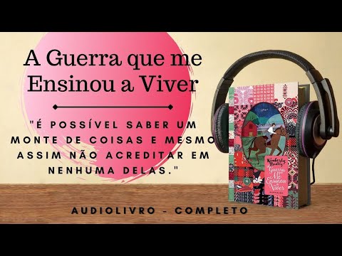 A Guerra Que Me Ensinou a Viver (1)- AUDIOLIVRO - AUDIOBOOK - CAPTULO  1 a 8 #livros #leituras