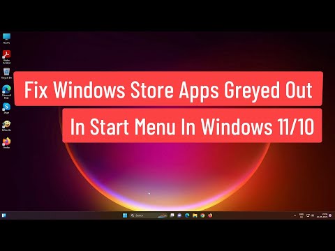 Fix Windows Apps Greyed Out In Start Menu In Windows 11/10