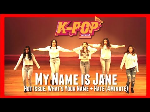 Hot Issue, What's Your Name + Hate - 4Minute (My Name is Jane)  |  11. Kpop Summit 18 S2 Day Show