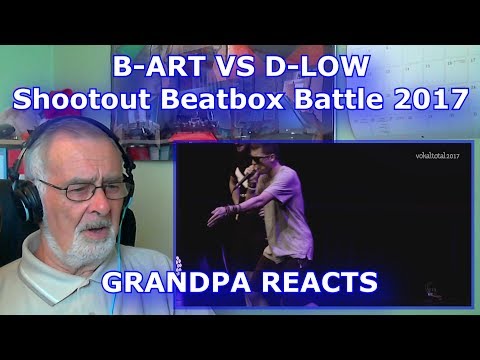 B-ART vs D-LOW | Shootout Beatbox Battle 2017 | SMALL FINAL - GRANDPA REACTS