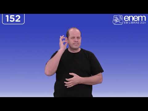 [ENEM EM LIBRAS 2024] Questão 152