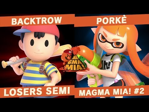 Backtrow(Ness) vs Porkè(Inkling) - Losers Semi Final - MAGMA MIA! #2