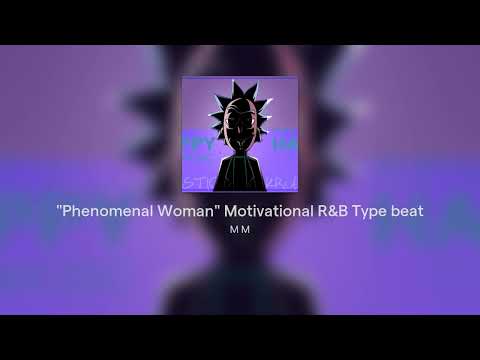 "Phenomenal Woman" Motivational R&B Type beat