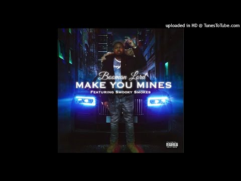 Booman Lord -make u mines ft smooky