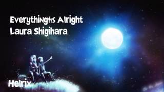 To The Moon OST - Everything's Alright [Laura Shigihara]