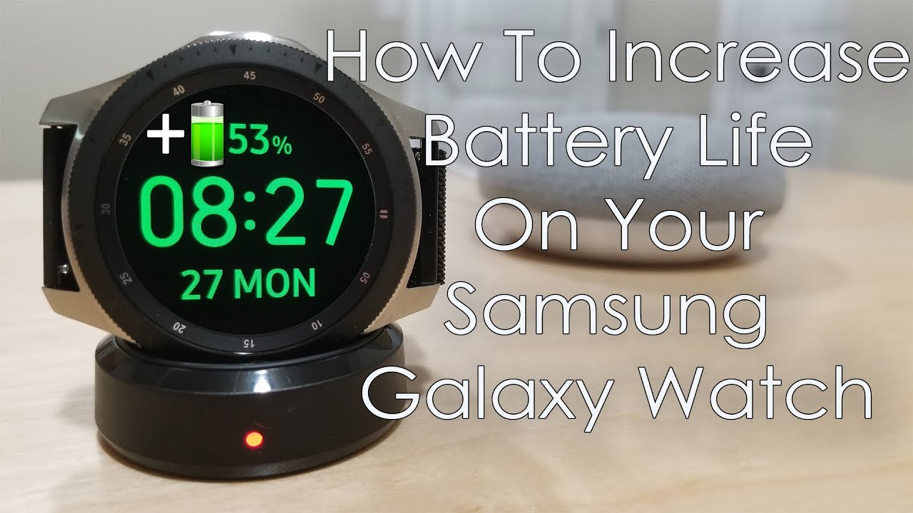 How To Increase Battery Life On Your Galaxy Watch - Hands on