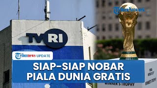 Kabar Gembira, TVRI Dapat Hak Siar Piala Dunia 2026, Masyarakat Bisa Nonton Pertandingan Gratis
