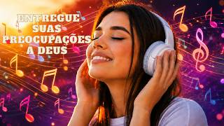 🙏 DEUS VAI FALAR COM VOCÊ HOJE | Louvor que Traz Paz, Esperança e Fé