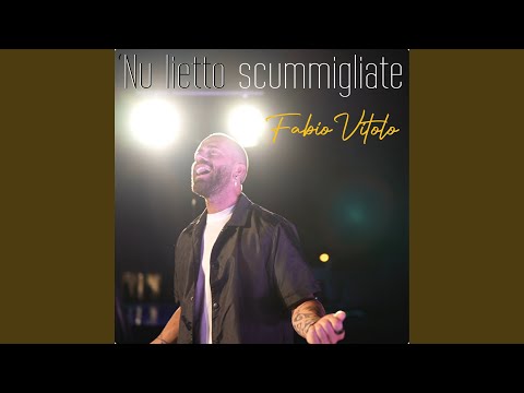 'nu lietto scummigliate